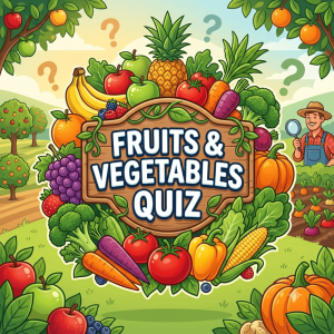 ફળો અને શાકભાજી (Fruits & Vegetables Quiz)