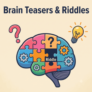 मस्तिष्क परीक्षण पहेलियाँ (Riddles & Brain Teasers)