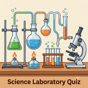 विज्ञान प्रयोगशाला (Science Laboratory Quiz)